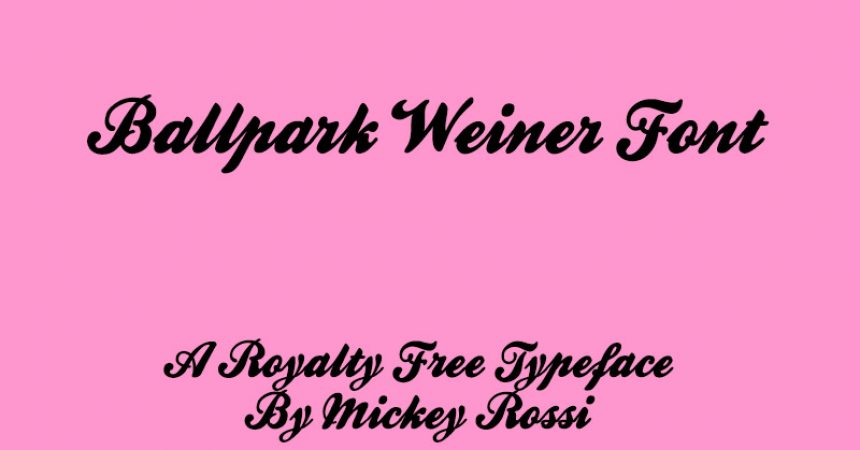 Ballpark Weiner Font Free Download